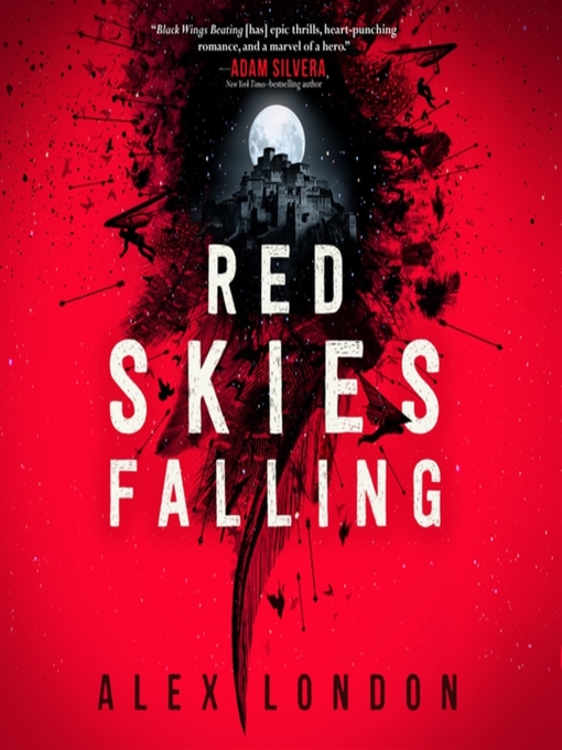 Title details for Red Skies Falling by Alex London - Available